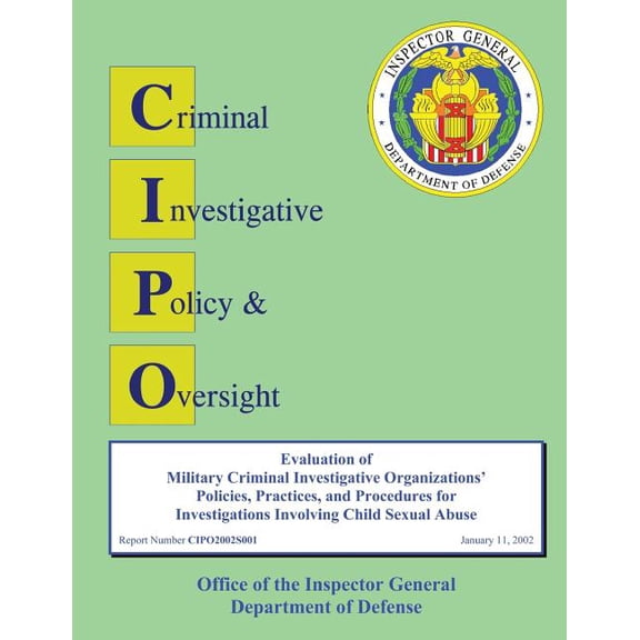 Evaluation of Criminal Investigative Activities Performed by the Defense Logistics Agency (Paperback)