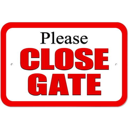 Please Close Gate Sign