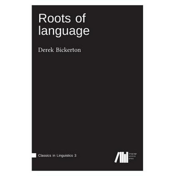 Roots of language (Hardcover)