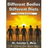 Different Bodies, Different Diets - Men's Edition (The Twenty-Five Body Type System Series) [Hardcover - Used]