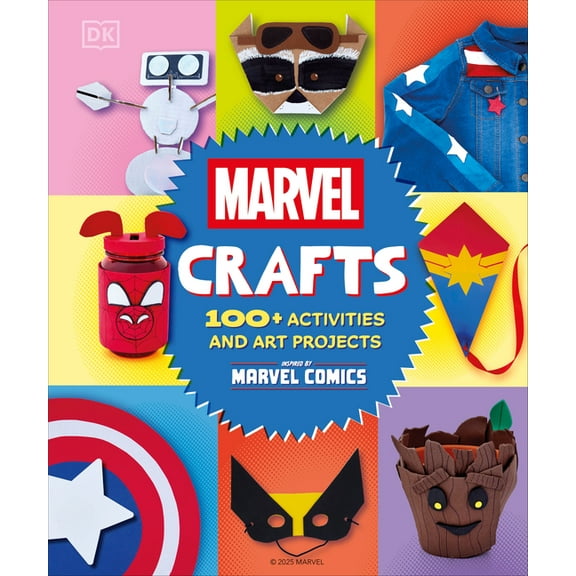 Marvel Crafts: 100  Activities and Art Projects Inspired by Marvel Comics, (Hardcover)