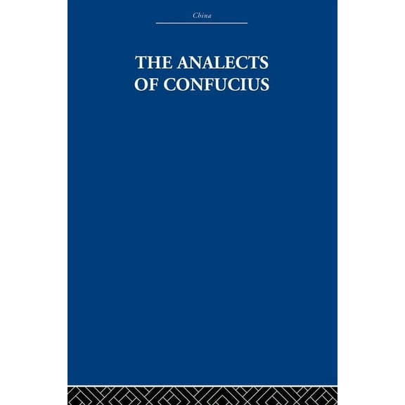 The Analects of Confucius, (Paperback)