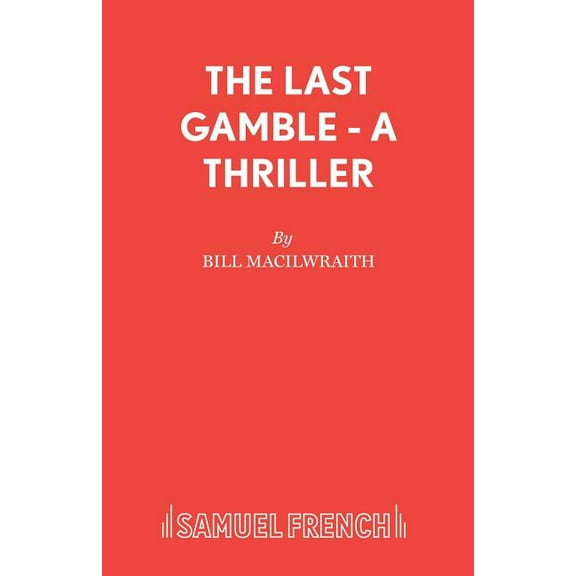 The Last Gamble - A Thriller, (Paperback)