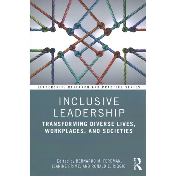 Pre-Owned Inclusive Leadership: Transforming Diverse Lives, Workplaces, and Societies