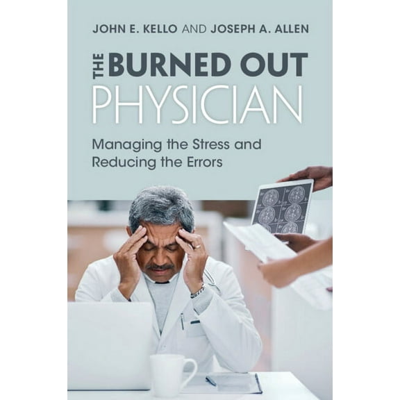 The Burned Out Physician, (Paperback)