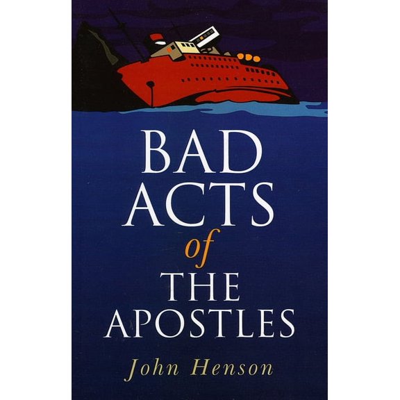 Bad Acts of the Apostles, (Paperback)