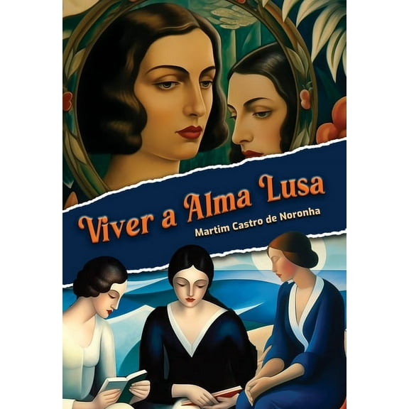 Viver a Alma Lusa, (Hardcover)