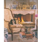 Charles Faudree's Country French Living