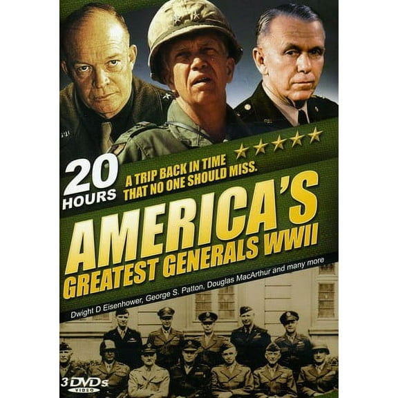 America’s Greatest Generals WWII