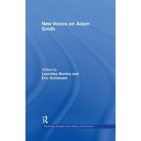 Routledge Studies in the History of Econ New Voices on Adam Smith, Book 82, (Hardcover)