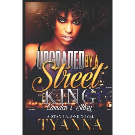 Upgraded by A Street King : Camden's Story (Paperback)