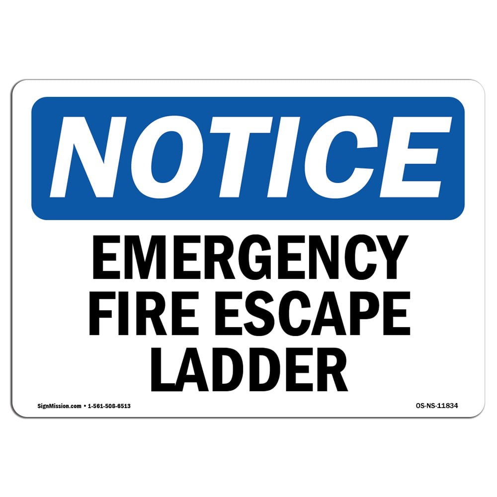 OSHA Notice Sign - Emergency Fire Escape Ladder | Vinyl Label Decal | Protect Your Business, Construction Site, Warehouse | Made in The USA