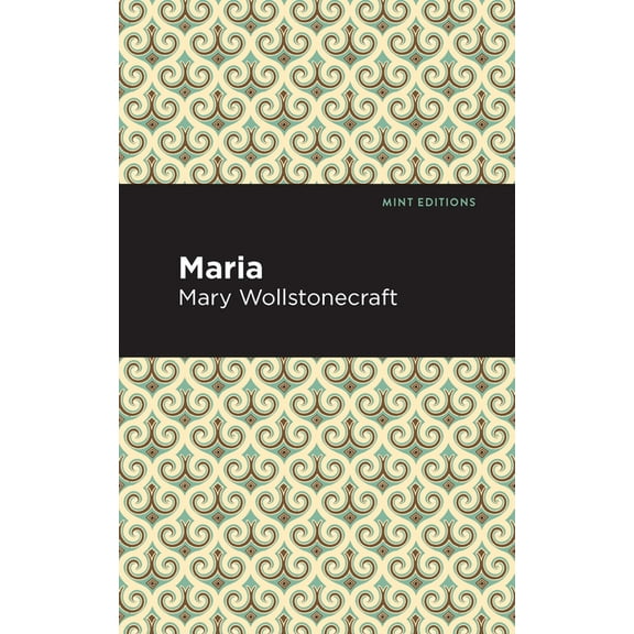Mint Editions (Political and Social Narr Maria, (Hardcover)
