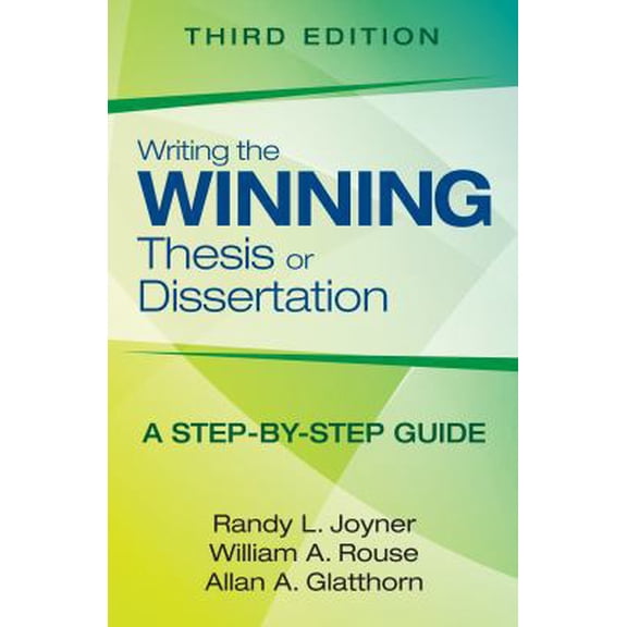 Pre-Owned Writing the Winning Thesis or Dissertation: A Step-By-Step Guide (Paperback) 1452258783 9781452258782