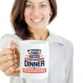 thumbnail image 2 of My Favorite Thing To Make For Dinner Is Reservations Funny Quote Coffee & Tea Gift Mug For Foodies And Novelty Token, Party Essential, Decoration And Good Kitchen Utensils For Foodie Men & Women, 2 of 4
