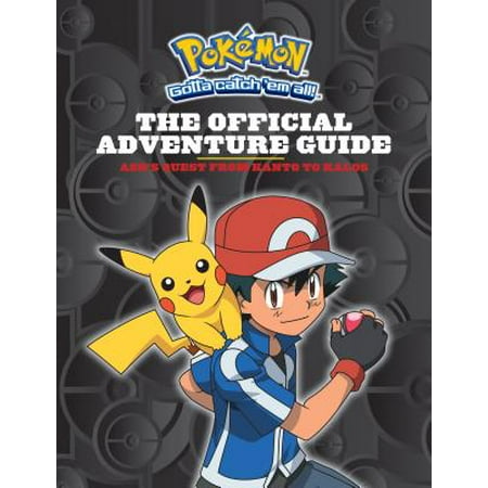 The Official Adventure Guide: Ash's Quest from Kanto to Kalos