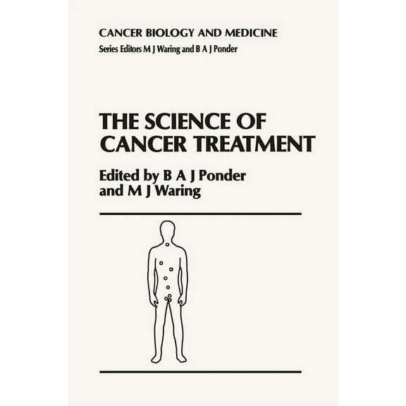 Cancer Biology and Medicine The Science of Cancer Treatment, Book 2, (Paperback)