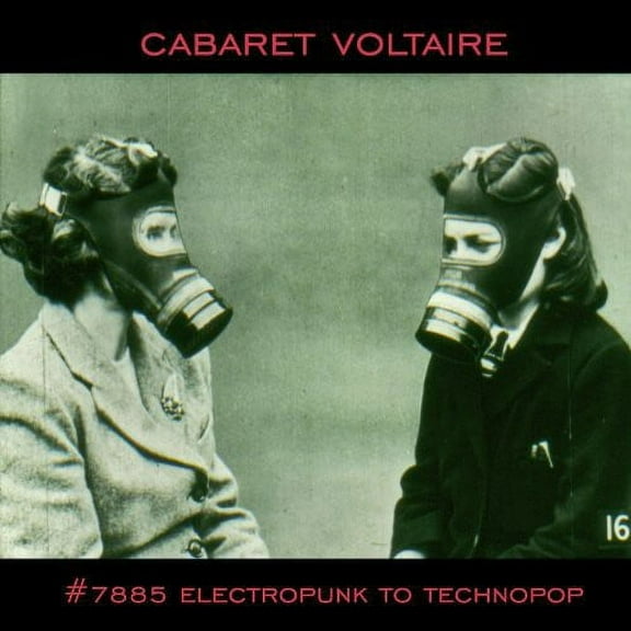 Cabaret Voltaire - #7885 (Electropunk to Technopop 1978-1985) - Music & Performance - Vinyl