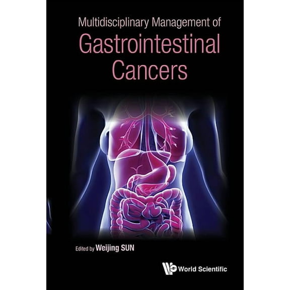 Multidisciplinary Management of Gastrointestinal Cancers, (Hardcover)