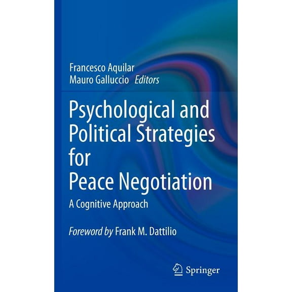 Psychological and Political Strategies for Peace Negotiation: A Cognitive Approach, (Hardcover)