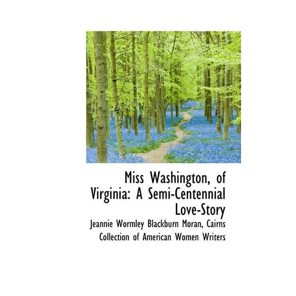 Miss Washington, of Virginia : A Semi-Centennial Love-Story (Hardcover)