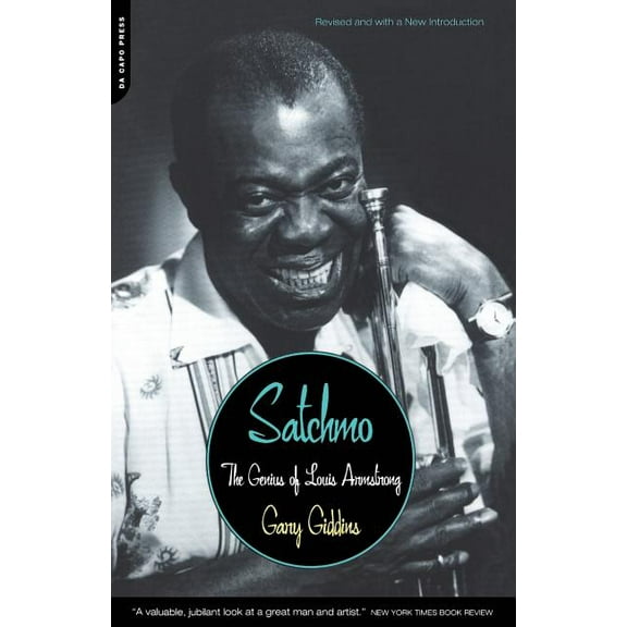 Satchmo: The Genius of Louis Armstrong, (Paperback)
