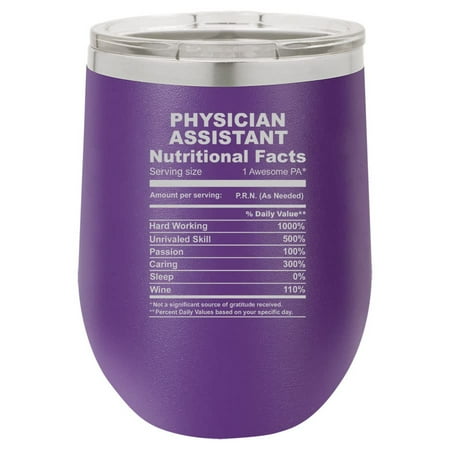 

12 oz Double Wall Vacuum Insulated Stainless Steel Stemless Wine Tumbler Glass Coffee Travel Mug With Lid Physician Assistant Nutrition Facts Funny Gift (Purple)