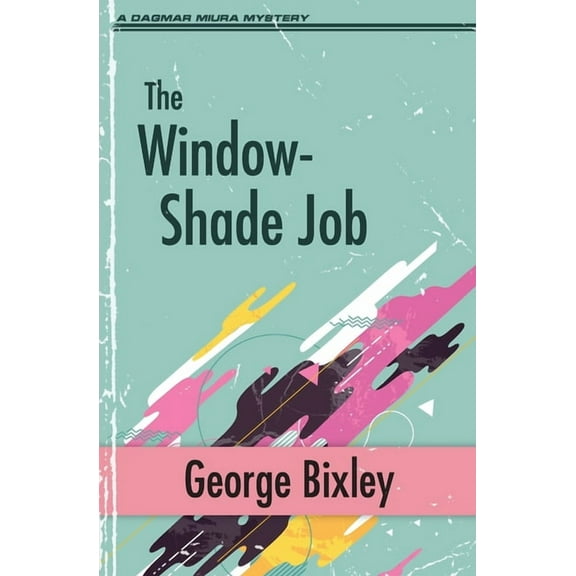 Slater Ibanez Books The Window-Shade Job, Book 9, (Paperback)