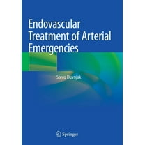 Endovascular Treatment of Arterial Emergencies, (Paperback)