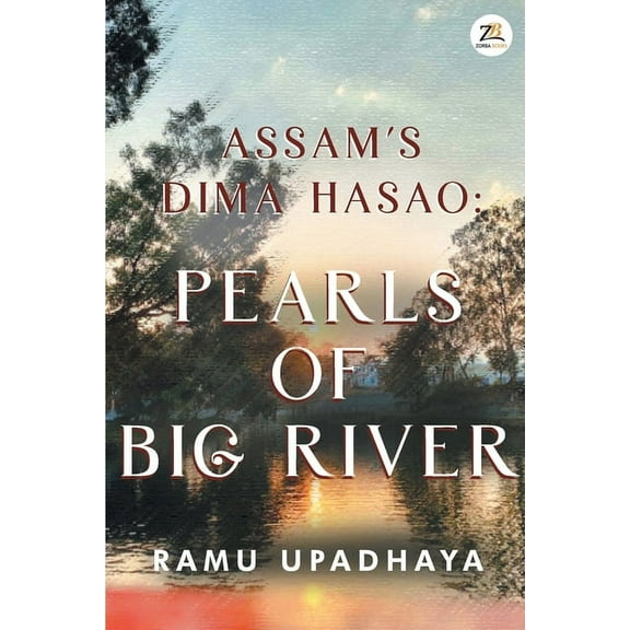 Assam's Dima Hasao Pearls of Big River, (Paperback)