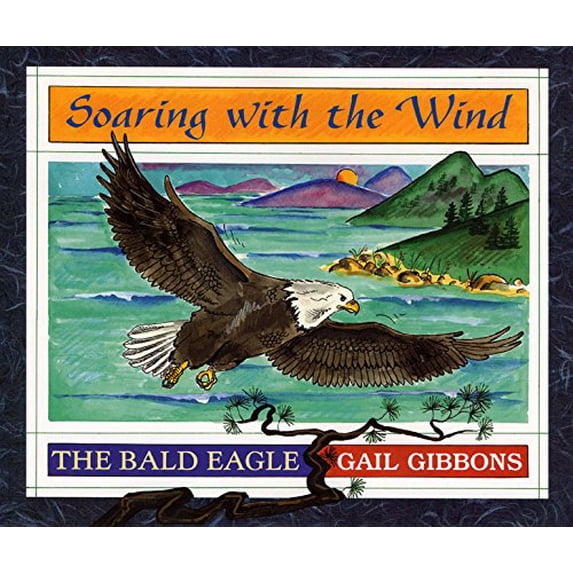 Pre-Owned Soaring with the Wind: Bald Eagle Hardcover