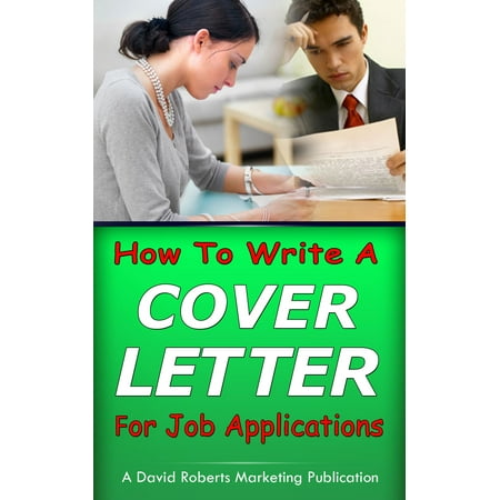 How To Write a Cover Letter For Job Applications -
