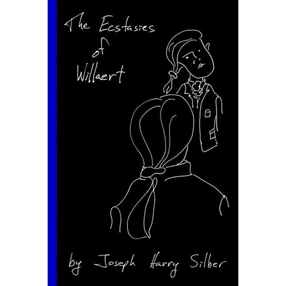 The Ecstasies of Willaert (Paperback)