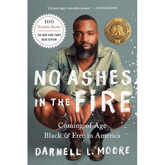 Pre-Owned No Ashes in the Fire: Coming of Age Black and Free in America (Paperback) 1568589409 9781568589404