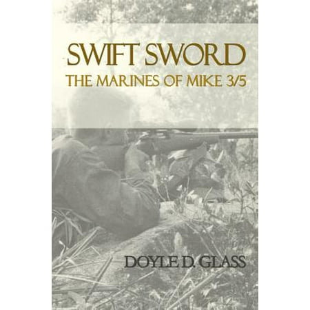 Swift Sword : The Marines of Mike 3/5