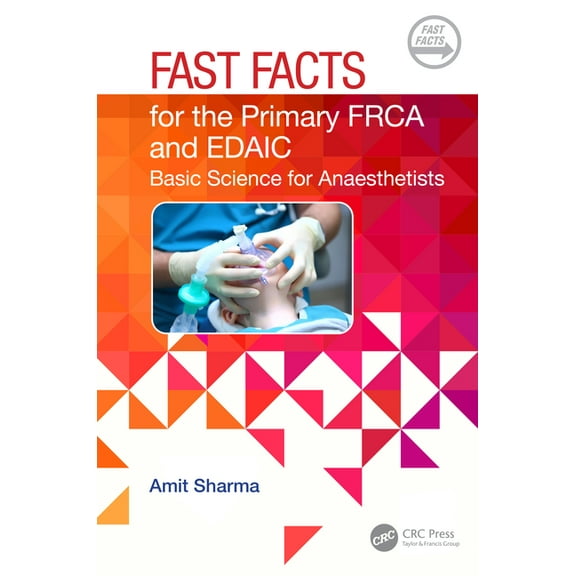 Fast Facts Fast Facts for the Primary FRCA and EDAIC: Basic Science for Anaesthetists, (Paperback)