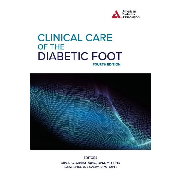 Clinical Care of the Diabetic Foot, 4th Edition, (Paperback)