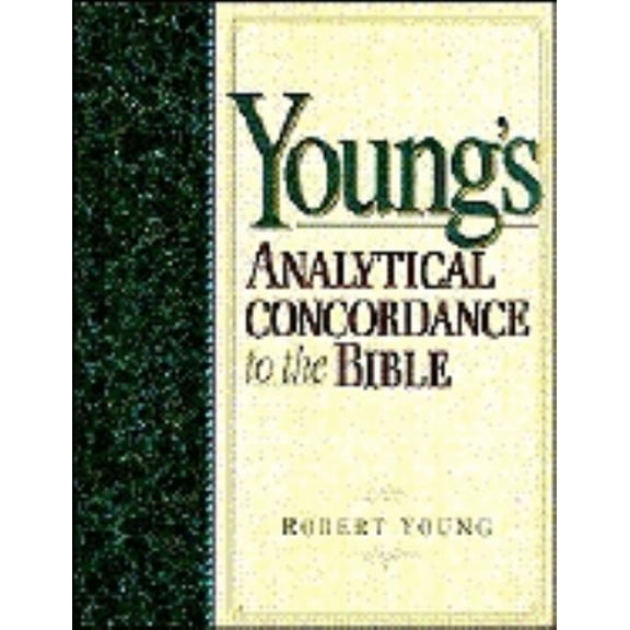 Young's Analytical Concordance to the Bible