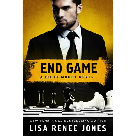 End Game : A Dirty Money Novel