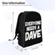 thumbnail image 3 of Mochila para portátil Everyone Needs a Dave, bolso de viaje, informal, para la universidad, para el trabajo, de color negro, ideal como regalo para hombres y mujeres., 3 of 5
