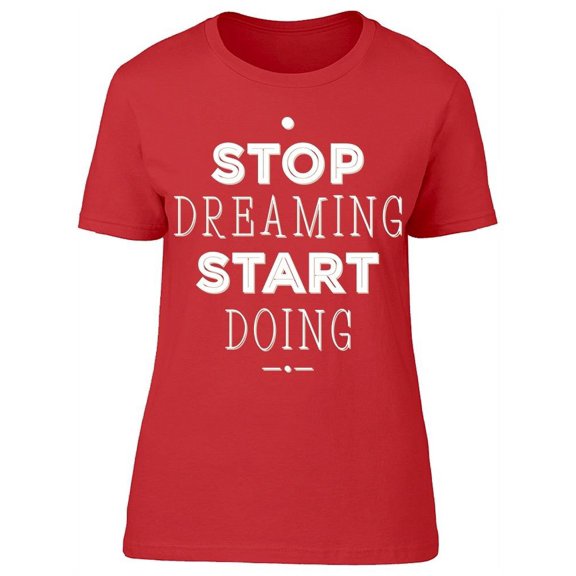 An Inspirational Quote T-Shirt Women -Image by Shutterstock, Female Large