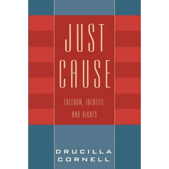Just Cause: Freedom, Identity, and Rights, (Paperback)