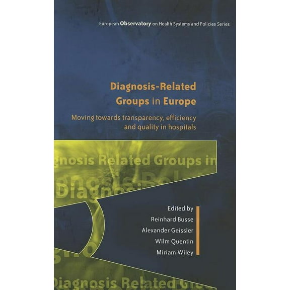 European Observatory on Health Systems a Diagnosis-Related Groups in Europe, (Paperback)
