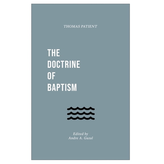 The Doctrine of Baptism, (Paperback)