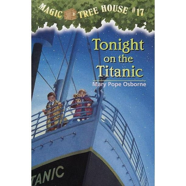 Magic Tree House Tonight on the Titanic (Series 17) (Hardcover
