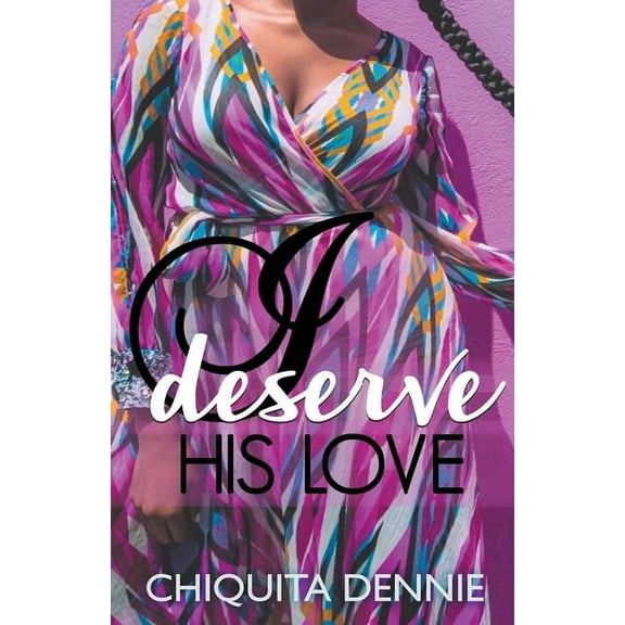 I Deserve His Love