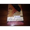 thumbnail image 1 of Pre-Owned Alias Shakespeare (Hardcover) 0684826585 9780684826585, 1 of 1