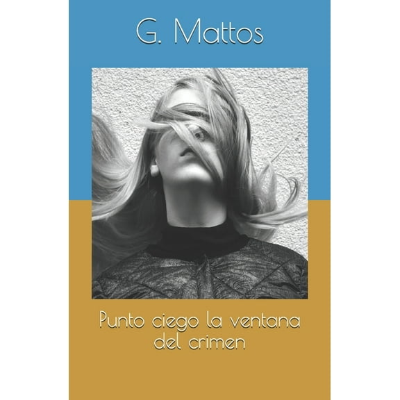 Punto ciego la ventana del crimen (Paperback)