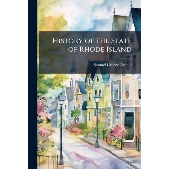 History of the State of Rhode Island (Paperback)