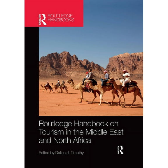 Routledge Handbook on Tourism in the Middle East and North Africa, (Paperback)